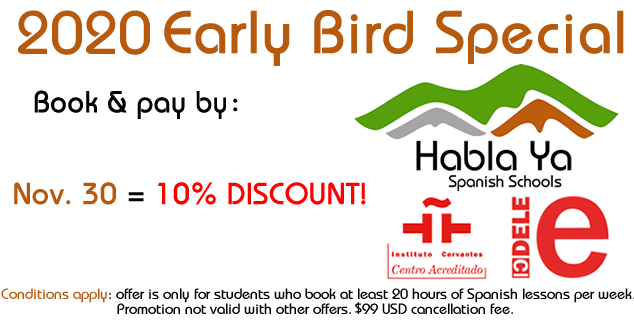Early bird special: get a 10% discount off your 2020 Spanish course when you book and pay in advance
